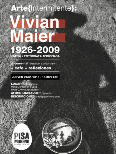 vivian maier documental en superespacio con pisa moreno Agenda Zaragoza