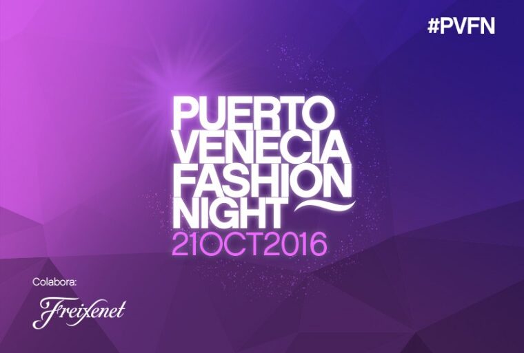 Puerto Venecia Fashion Night - Moda