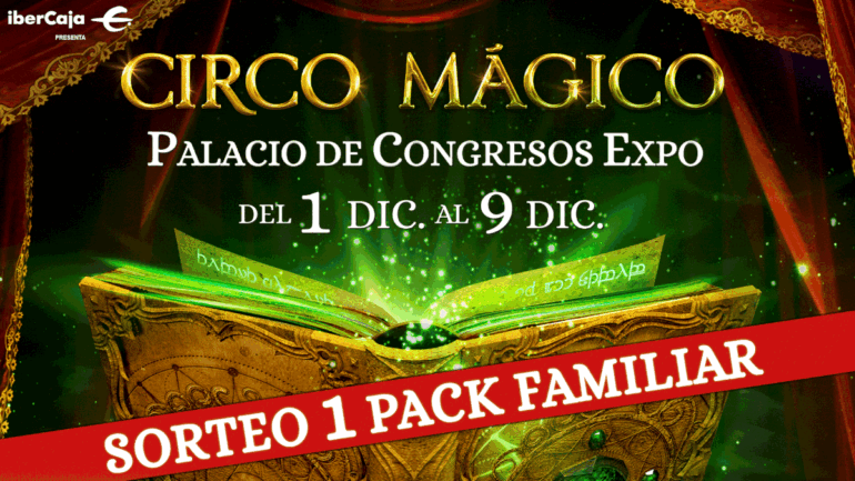 Sorteo de una entrada familiar para ver El circo mágico - Espectáculos