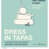 dress in tapas aragon fashion week que hacer en zaragoza