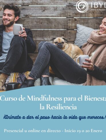 CURSO DE MINDFULNESS PARA EL BIENESTAR Y LA RESILIENCIA – Presencial -