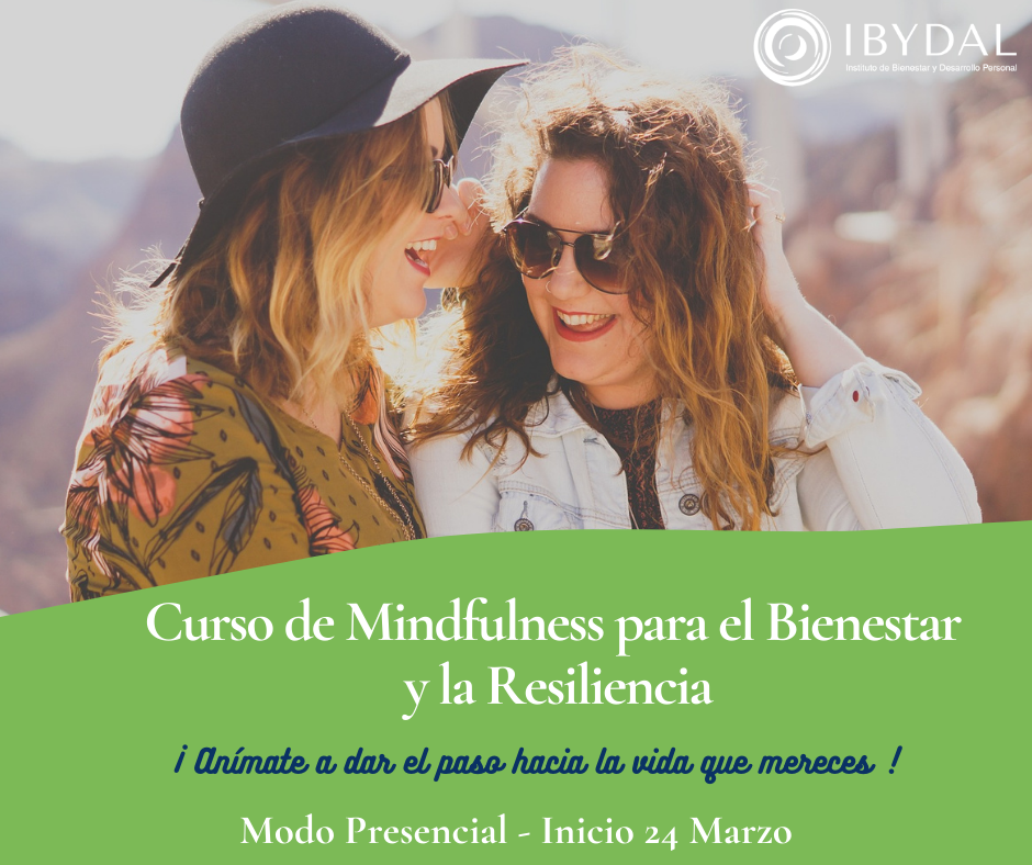 CURSO DE MINDFULNESS PARA EL BIENESTAR Y LA RESILIENCIA – Presencial -