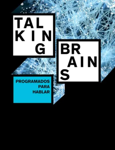 Exposición ‘Talking Brains’ en Caixaforum -