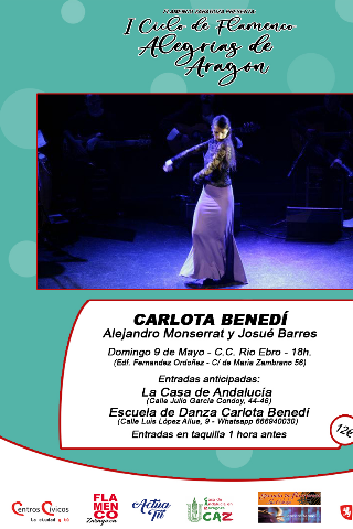 I Ciclo de flamenco Alegrías de Aragón. CARLOTA BENEDÍ -