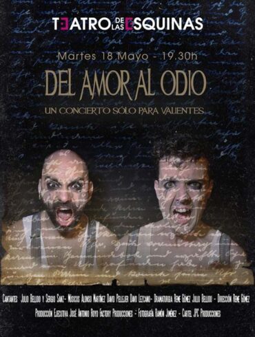 Sergio Sanz y Julio Bellido «Del amor al odio, un concierto sólo para valientes» En el Teatro de Las Esquinas -