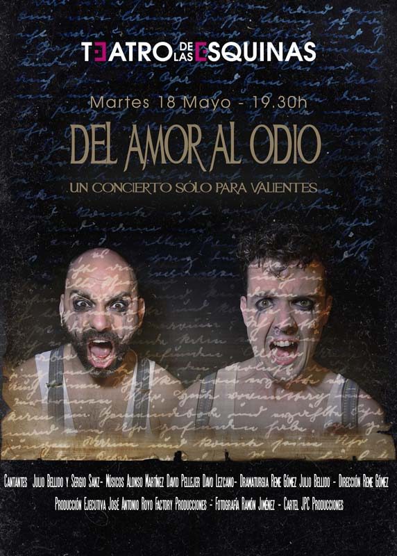 Sergio Sanz y Julio Bellido «Del amor al odio, un concierto sólo para valientes» En el Teatro de Las Esquinas -