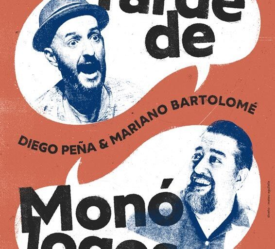 «Tarde de Monólogos » con Diego Peña y Mariano Bartolomé en el Teatro de las Esquinas -