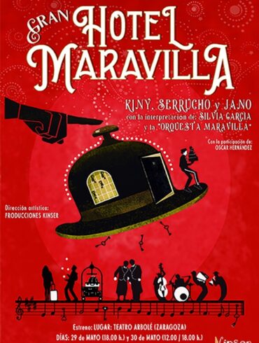 Teatro ‘GRAN HOTEL MARAVILLA’ en el Teatro Arbolé -