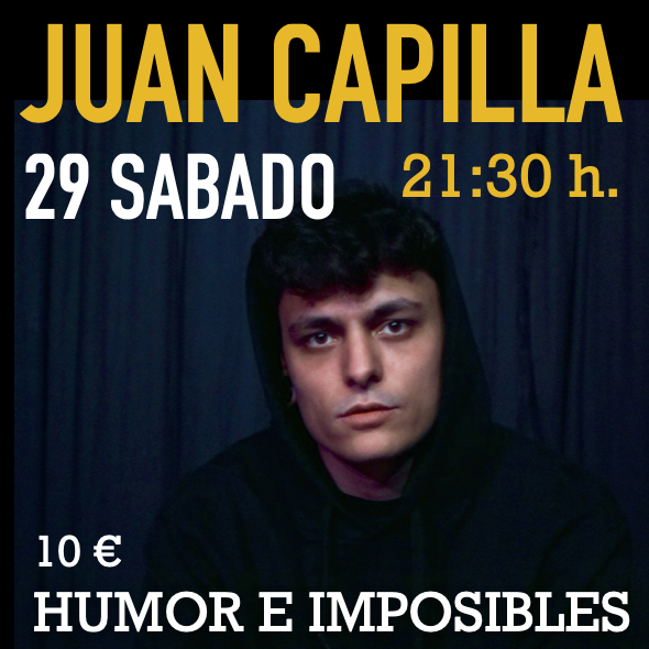 JUAN CAPILLA ….»Humor e Imposibles» -