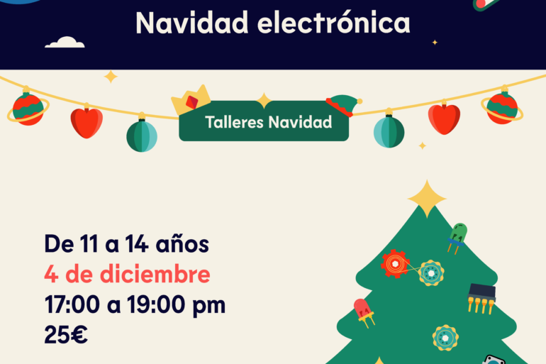 TALLER DE NAVIDAD ELECTRÓNICA – 11 A 14 AÑOS -