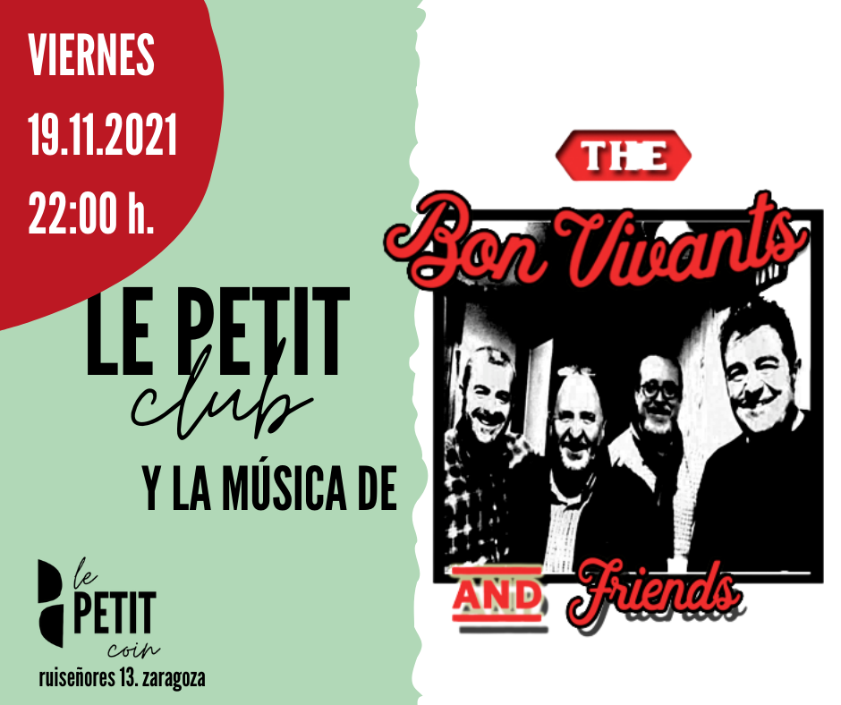 Le Petit Club con Bon Vivants & Friends -