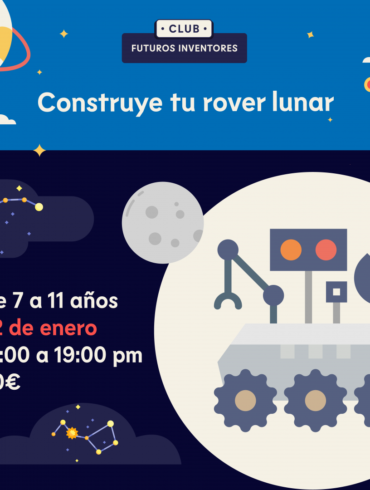 CONSTRUYE TU ROVER LUNAR – 7 A 11 AÑOS -