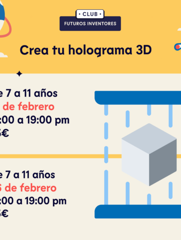 CREA TU HOLOGRAMA 3D – 7 A 11 AÑOS -