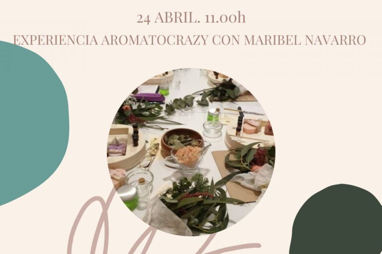 Experiencia Aromatocrazy con Maribel Navarro -