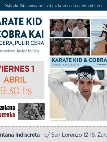 «KARATE KID & COBRA KAI. DAR CERA, PULIR CERA» | PRESENTACIÓN DEL LIBRO -