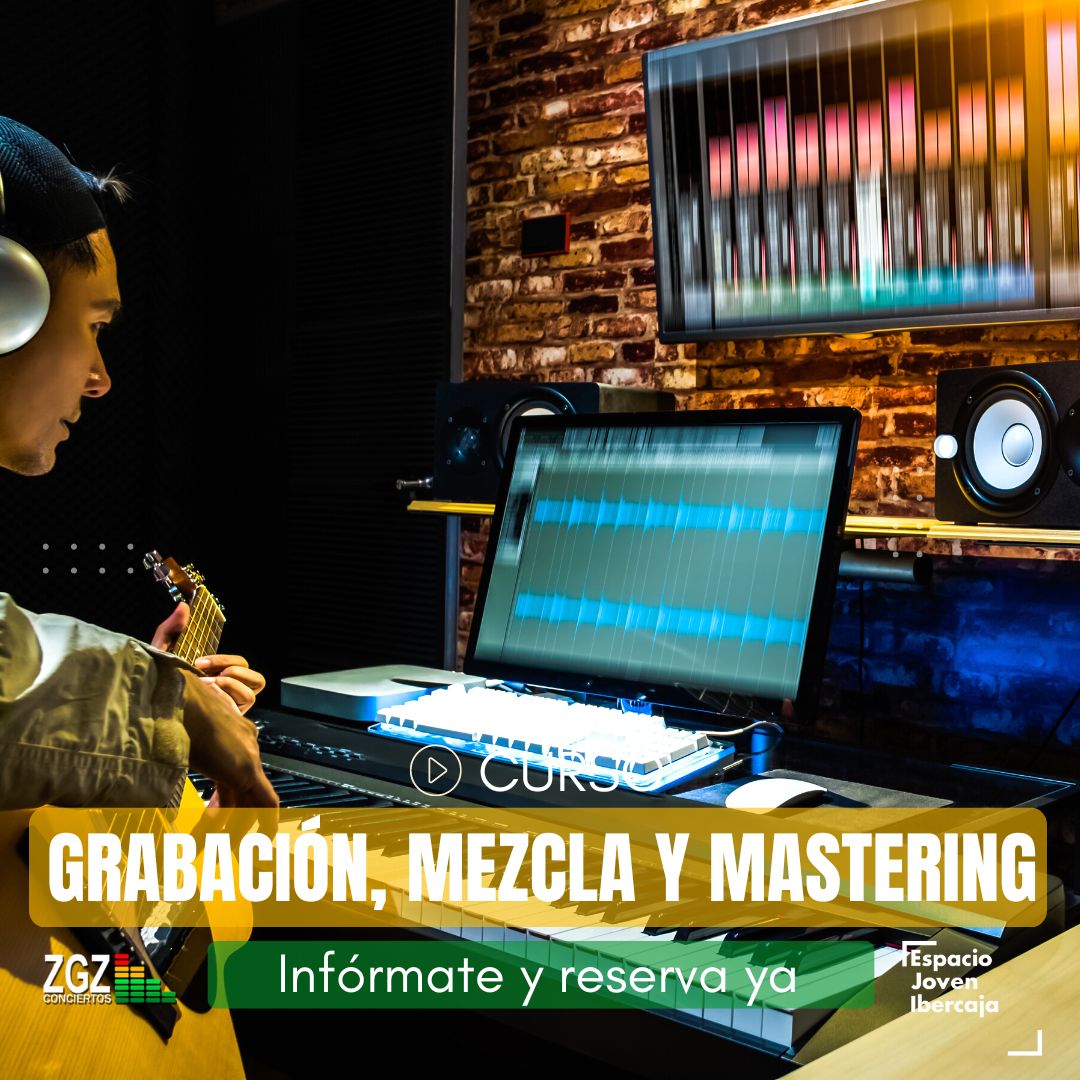 CURSO DE GRABACIÓN, MEZCLA Y MASTERING -