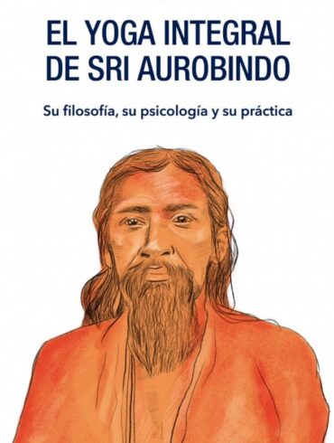 Presentación del libro ‘El yoga integral de Sri Aurobindo’, de Vicente Merlo -