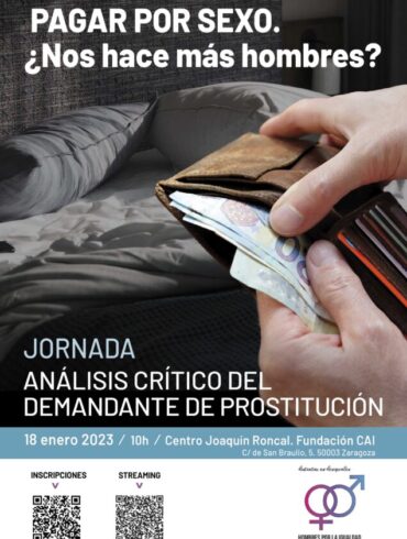 Jornada “Pagar por sexo. ¿Nos hace más hombres? Análisis crítico del demandante de prostitución” -