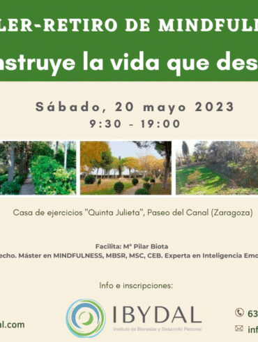 TALLER RETIRO DE MINDFULNESS «Construye la vida que deseas» -