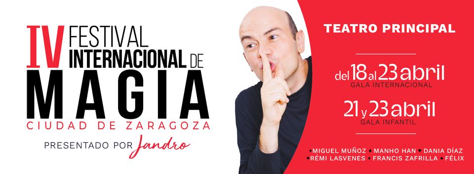 FESTIVAL INTERNACIONAL DE MAGIA CIUDAD DE ZARAGOZA - Magia