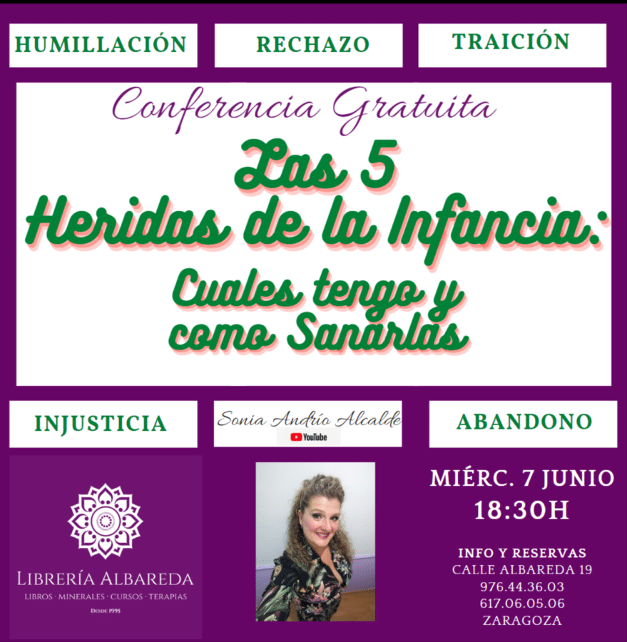 Conferencia gratuita » LAS 5 HERIDAS DE LA INFANCIA, CUALES TENGO Y COMO SANARLAS -