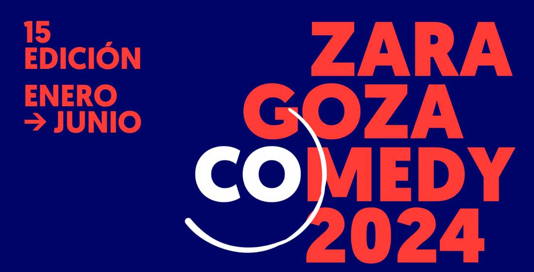 ZARAGOZA COMEDY 2024 - Espectáculos