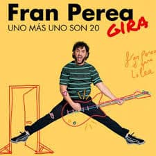 Fran Perea - Uno más uno son 20