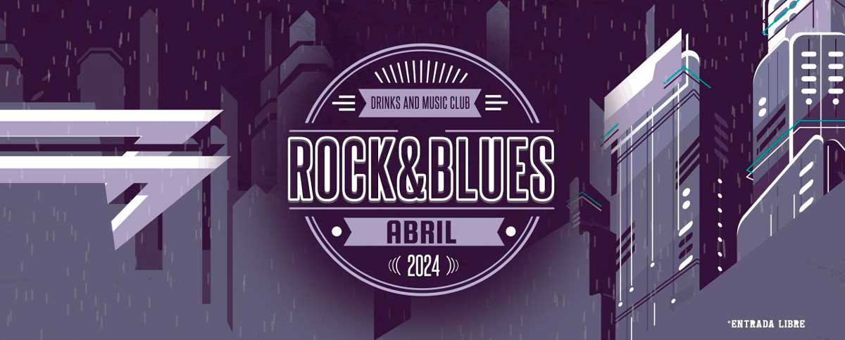 Programación Rock & Blues abril - Que hacer en Zaragoza
