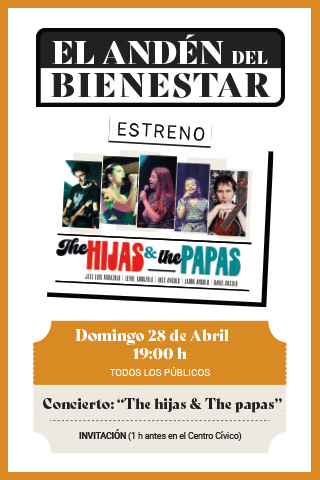 Concierto The hijas and the papas. ¡Estreno!