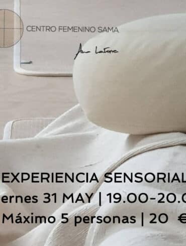 EXPERIENCIA DE RELAX SENSORIAL | 31 MAY